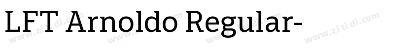 LFT Arnoldo Regular字体转换 LFT Arnoldo Regular字体转换